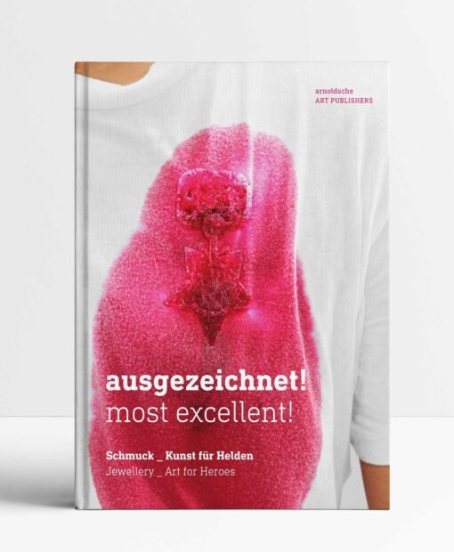 Ausgezeichnet! Most Excellent!: Jewellery - Art for Heroes