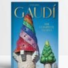 Gaudí. The Complete Works. 40th Ed.