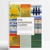 Handmade Carpet: A Comprehensive Guide to Contemporary Rugs