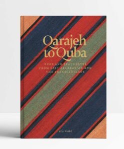 Qarajeh To Quba: Rugs And Flatweaves From East Azarbayjan And The Transcaucasus