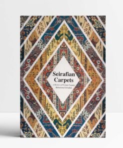 Seirafian Carpets, A Review of Persian Carpets