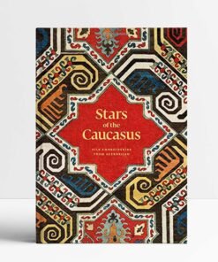 Stars of the Caucasus: Silk Embroideries From Azerbaijan