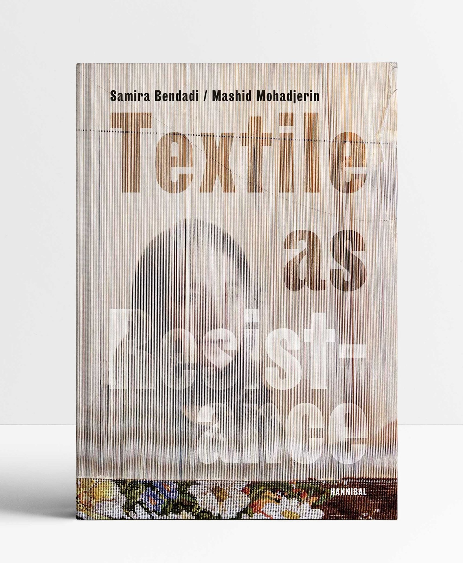 Textile as Resistance - Textiel in Verzet Textile as Resistance - Textiel in Verzet