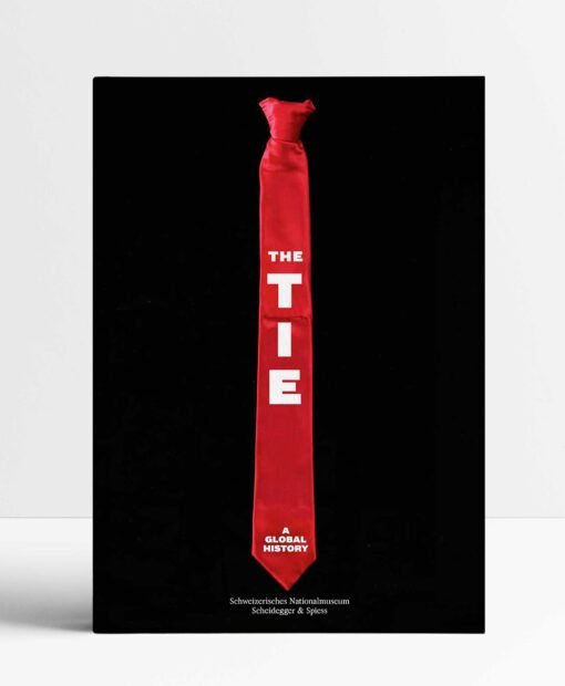 The Tie: A Global History