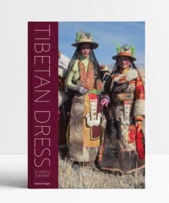 Tibetan Dress: In Amdo & Kham